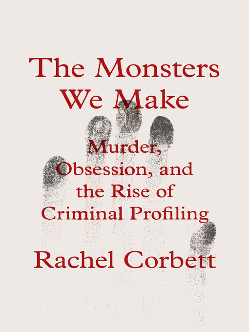 Title details for The Monsters We Make by Rachel Corbett - Wait list